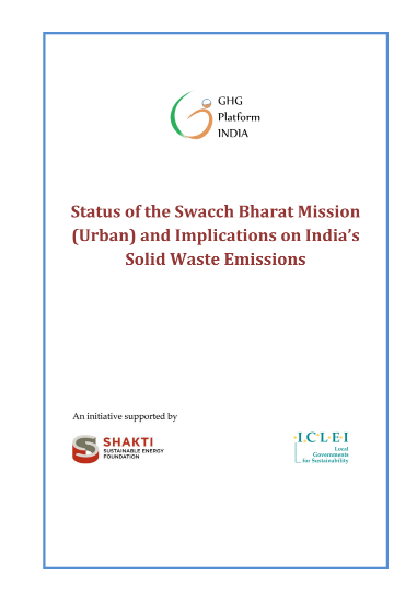 Status of the Swacch Bharat Mission Implications on India’s Solid Waste Emissions